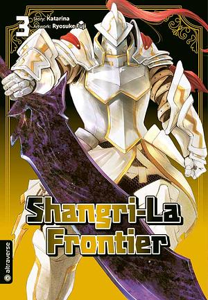 Shangri-La Frontier, Band 3 by Katarina, Ryosuke Fuji