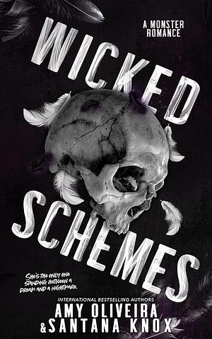 Wicked Schemes by Amy Oliveira, Santana Knox