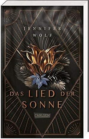 Das Lied der Sonne by Jennifer Wolf