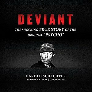 Deviant by Harold Schechter