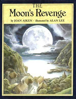 The Moon's Revenge by Joan Aiken