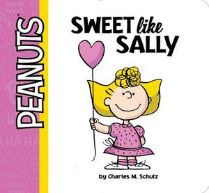 Sweet Like Sally by Charles M. Schulz