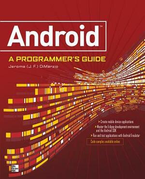 Android: A Programmer's Guide by J. F. Dimarzio