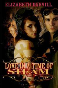 Love in a Time of Steam by Elizabeth Darvill