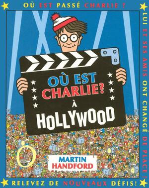 Où Est Charlie ? : À Hollywood by Martin Handford