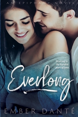 Everlong by Ember Dante