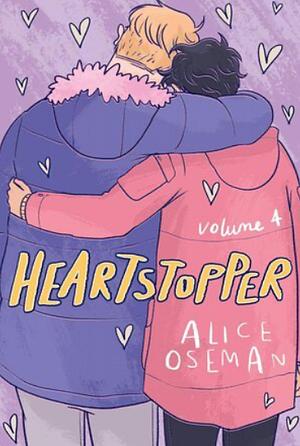 Heartstopper Volume 4 by Alice Oseman