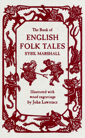 The Book of English Folk Tales by John Lawrence, Sybil Marshall