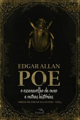 O escaravelho de ouro e outras histórias by Edgar Allan Poe