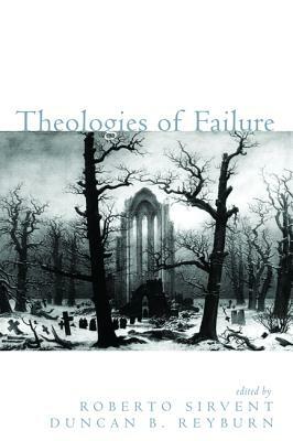 Theologies of Failure by Roberto Sirvent