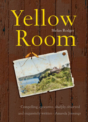 Yellow Room by Shelan Rodger