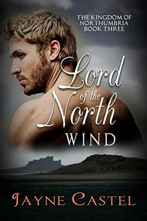 Lord of the North Wind by Jayne Castel