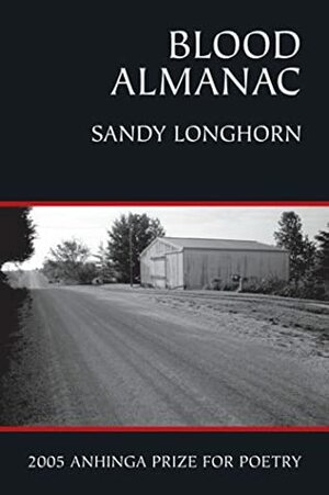 Blood Almanac by Sandy Longhorn