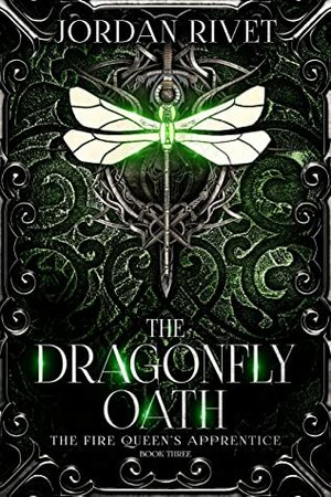 The Dragonfly Oath by Jordan Rivet