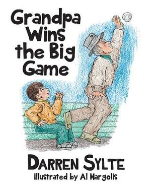Grandpa Wins the Big Game by Darren Sylte