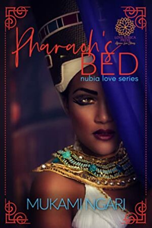 Pharaoh's Bed by MUKAMI NGARI