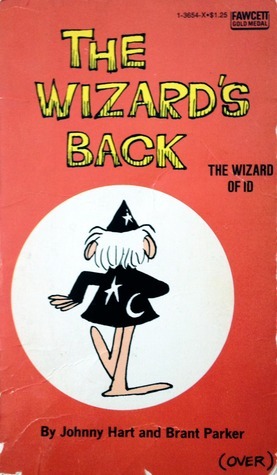 The Wizard's Back (Wizard of Id) by Brant Parker, Johnny Hart