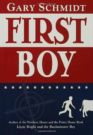 First Boy by Gary D. Schmidt