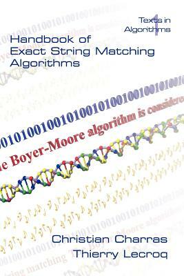 Handbook of Exact String Matching Algorithms by Thierry Lecroq, Christian Charras