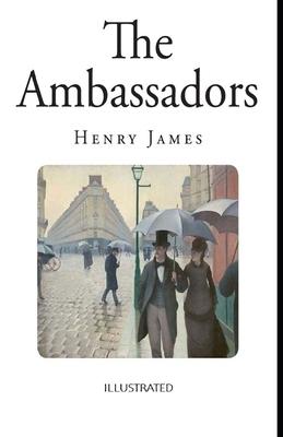 The Ambassadors Illustrated by Henry James