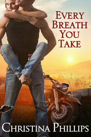 Every Breath You Take by Christina Phillips
