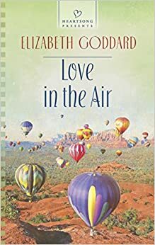 Love in the Air by Elizabeth Goddard