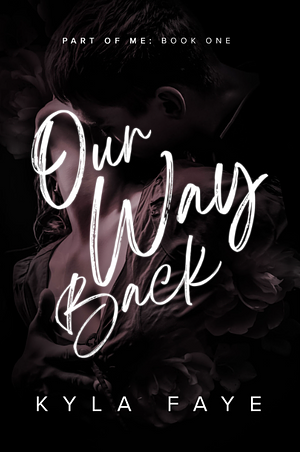 Our Way Back by Kyla Faye