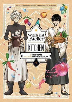 Witch Hat Atelier Kitchen 1 by Hiromi Satō, Kamome Shirahama