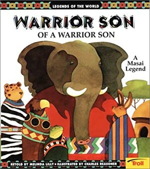 Warrior Son of a Warrior Son by Charles Reasoner, Melinda Lilly