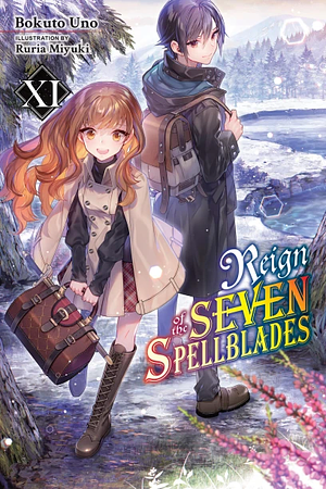 Reign of the Seven Spellblades, Vol. 11 (Light Novel) by Bokuto Uno
