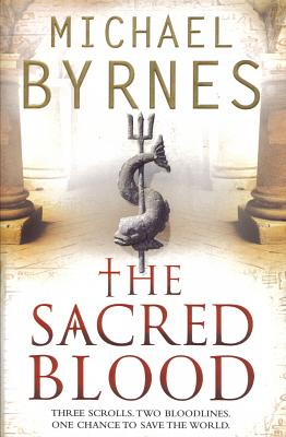 The Sacred Blood by Michael Byrnes