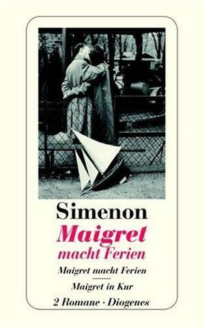 Maigret macht Ferien by Georges Simenon