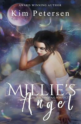 Millie's Angel: A Paranormal Romance by Kim Petersen