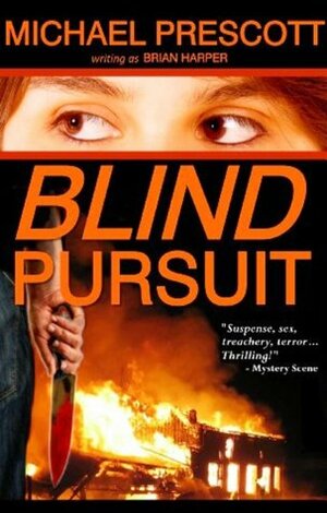 Blind Pursuit by Brian Harper, Michael Prescott