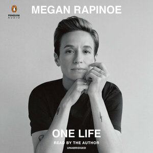 One Life by Megan Rapinoe
