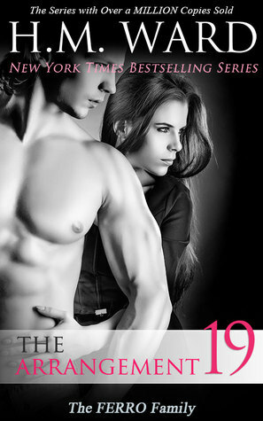 The Arrangement 19: The Ferro Family by H.M. Ward