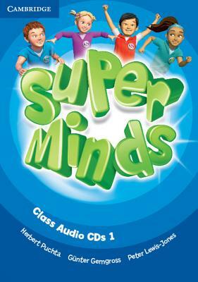 Super Minds Level 1 Class Audio CDs (3) by Herbert Puchta, Günter Gerngross, Peter Lewis-Jones