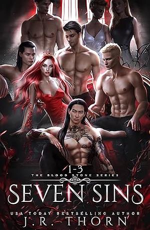 Seven Sins: The Blood Stone Series Books 1-3 by J.R. Thorn