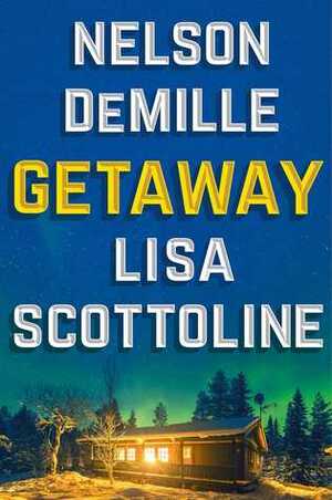 Getaway by Lisa Scottoline, Nelson DeMille