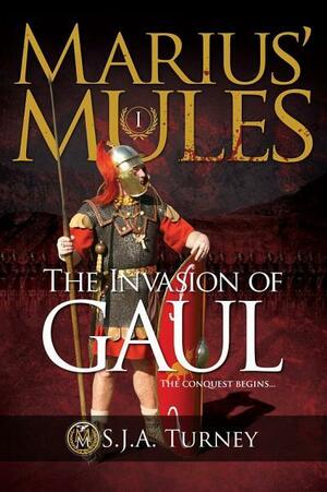 The Conquest of Gaul by S.J.A. Turney
