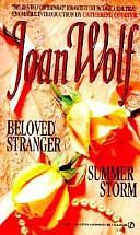 Beloved Stranger/Summer Storm by Joan Wolf