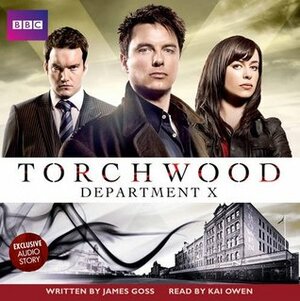 Torchwood: Department X by James Goss