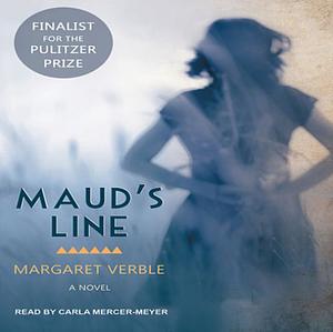 Maud's Line by Margaret Verble