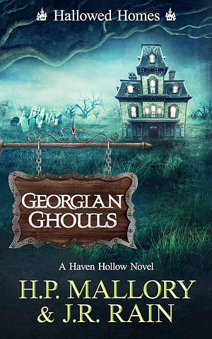 Georgian Ghouls by J.R. Rain, H.P. Mallory