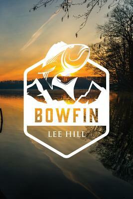 Bowfin by Lee Hill