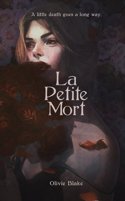La Petite Mort by Olivie Blake