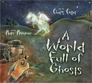 A World Full of Ghosts by Charis Cotter