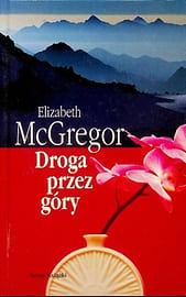 Droga przez góry by Elizabeth McGregor