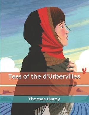 Tess of the d'Urbervilles by Thomas Hardy