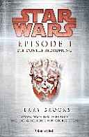 Star Wars, Episode I: Die dunkle Bedrohung by Terry Brooks